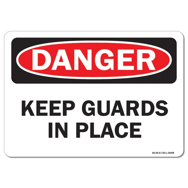 Safety Sign, OSHA Danger, 7" Height, Aluminum, Keep Guards In Place, Landscape